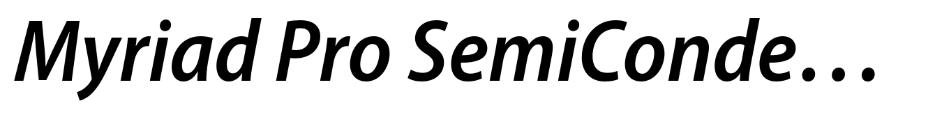 Myriad Pro SemiCondensed Semibold Italic